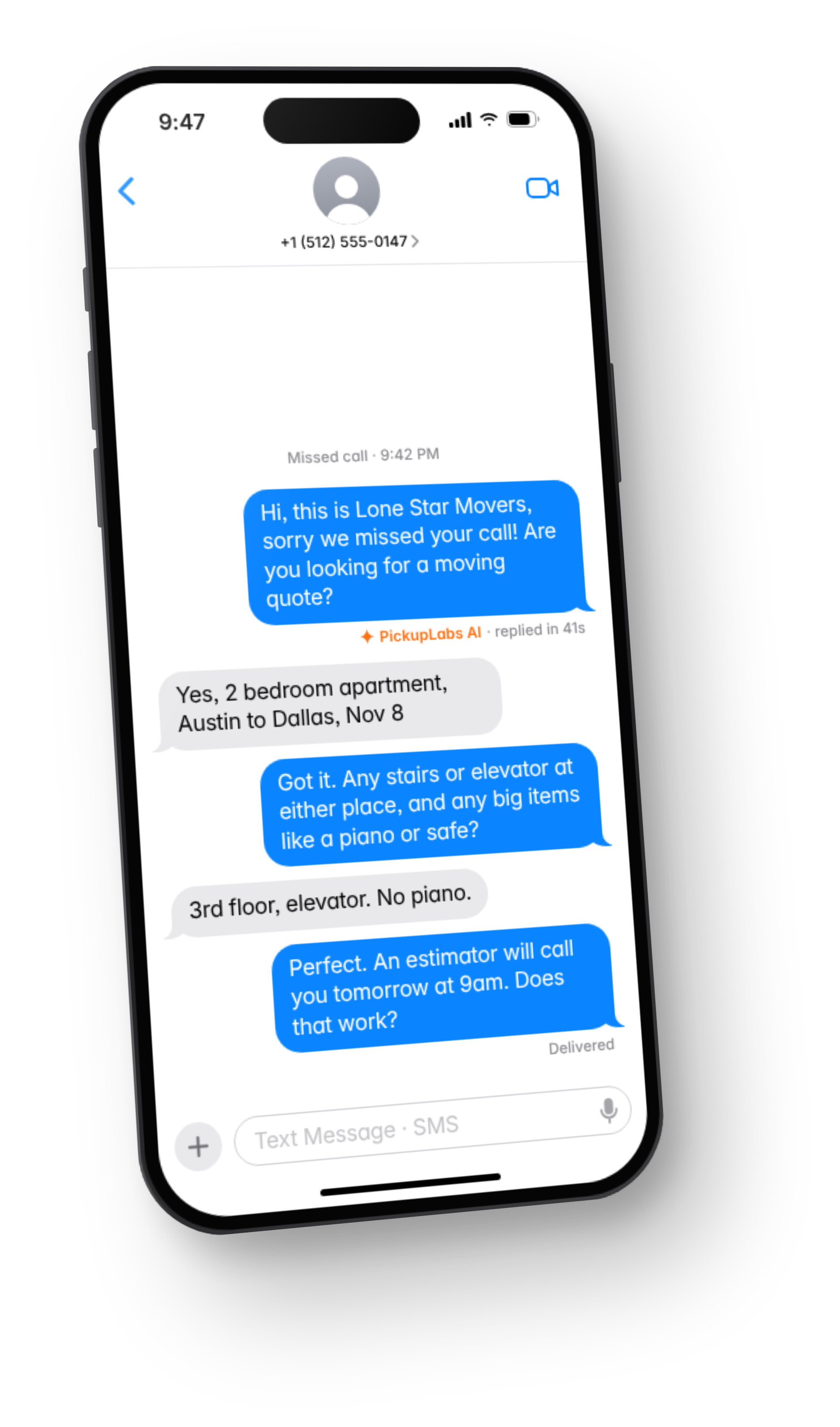Example text conversation: after a missed call at 9:42 PM, PickupLabs texts back as Lone Star Movers in 41 seconds, collects the move size, route, date and access, and books an estimator call for 9 AM.